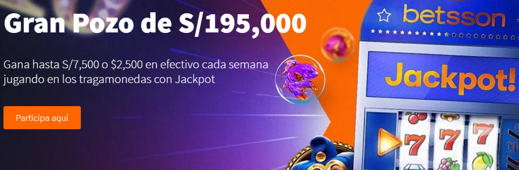 Gran Pozo del Casino Betsson > Conoce como ganar hasta S/ 7500 o $ 2500 cada semana jugando en los tragamonedas con Jackpot
